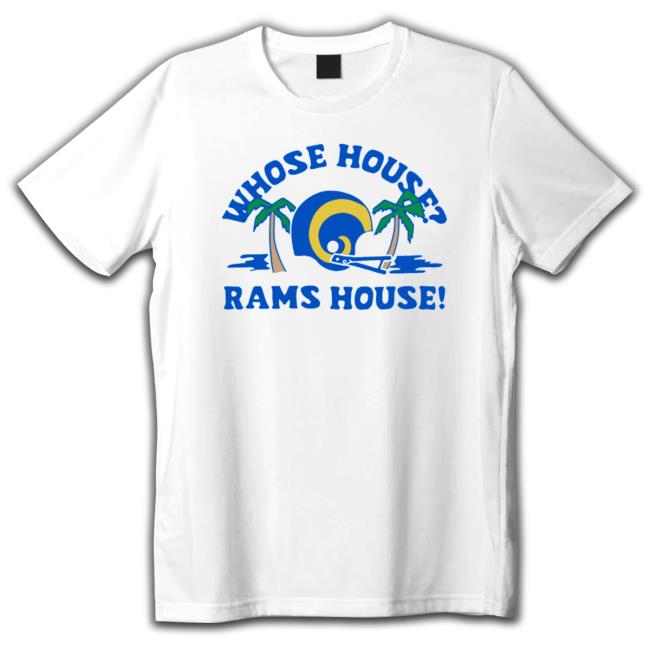 Official Homage Los Angeles Rams Whose House Long Sleeve Tee Official Homage Los Angeles Rams Whose House Sweatshirt