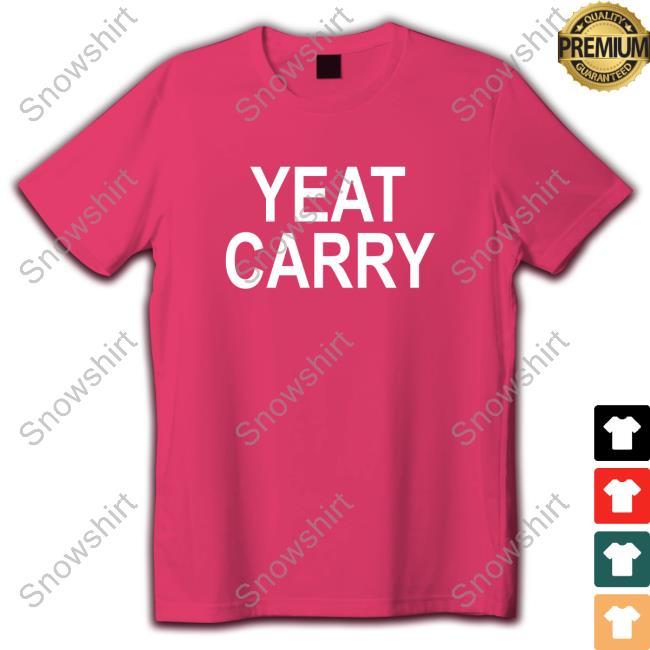 Official Drake Champagnepapi Yeat Carry T-Shirt Official Yeat Carried Champagnepapi Yeat Carry T Shirts