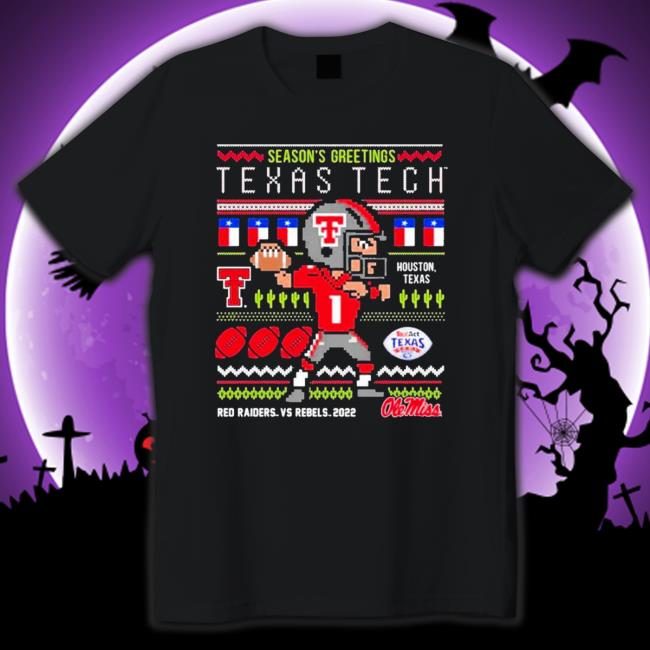 Season’s Greetings Texas Tech Vs Ole Miss Football 2022 Christmas Ugly Tee Shirts