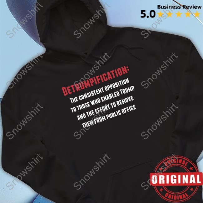 Beau Of The Fifth Column Detrumpification T-Shirt Official Detrumpification T-Shirt