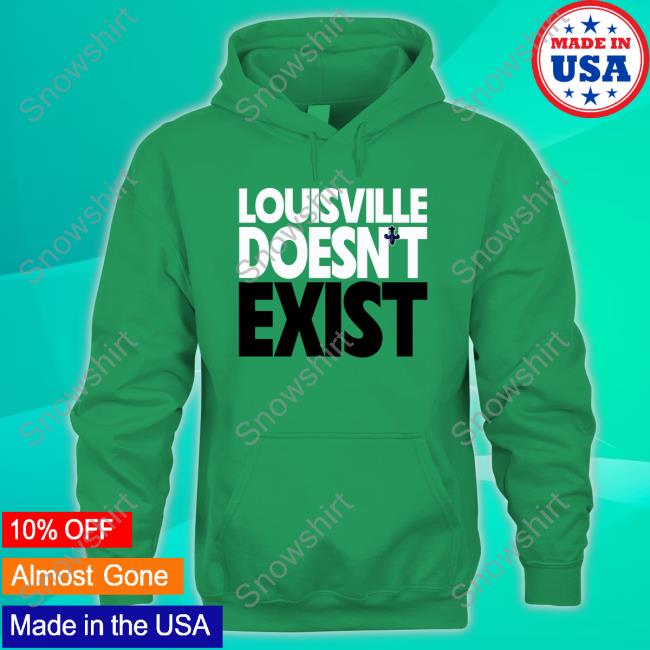 Louisville Doesn't Exist Shirts Official Aaron Bradshaw Louisville Doesn't Exist T Shirt