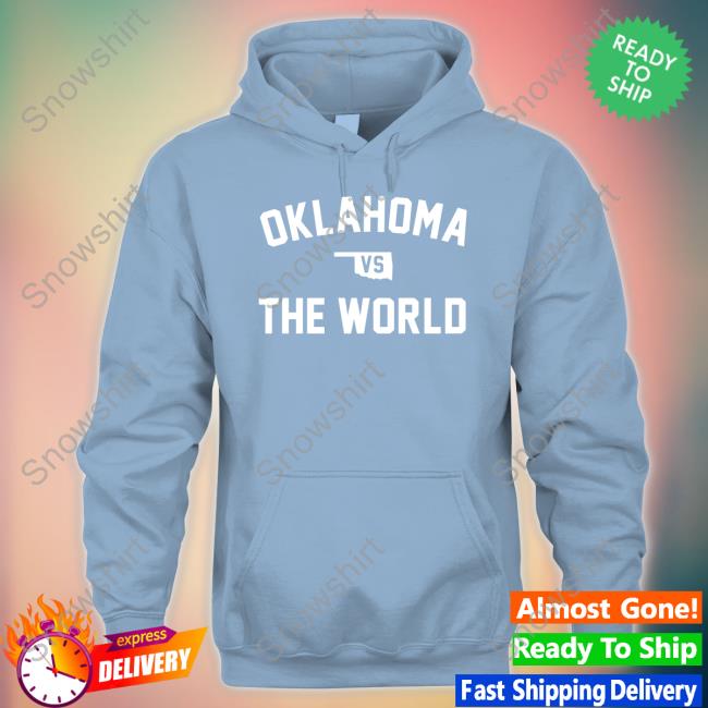 Oklahoma Vs The World T-Shirt Oklahoma Vs The World Tee Shirt
