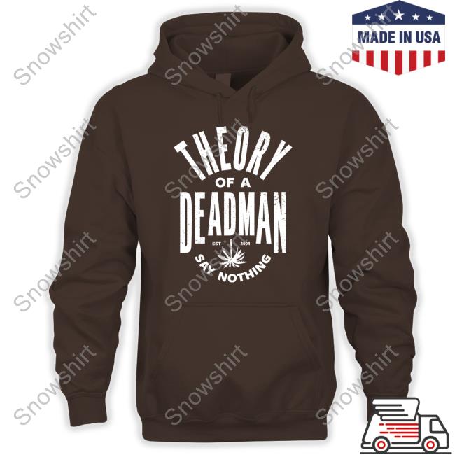 Theory Of A Deadman Est 2001 Say Nothing Hoodie