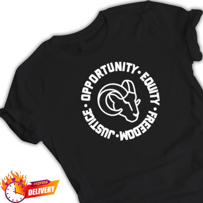 Los Angeles Rams Opportunity Equality Freedom Justice Classic Shirt