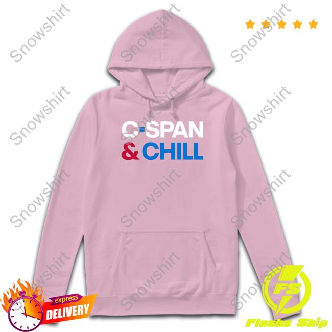 C-Span & Chill Shirt C-Span Shop Robin Fulford For Congress Tx-Cd2 C-Span & Chill T Shirt