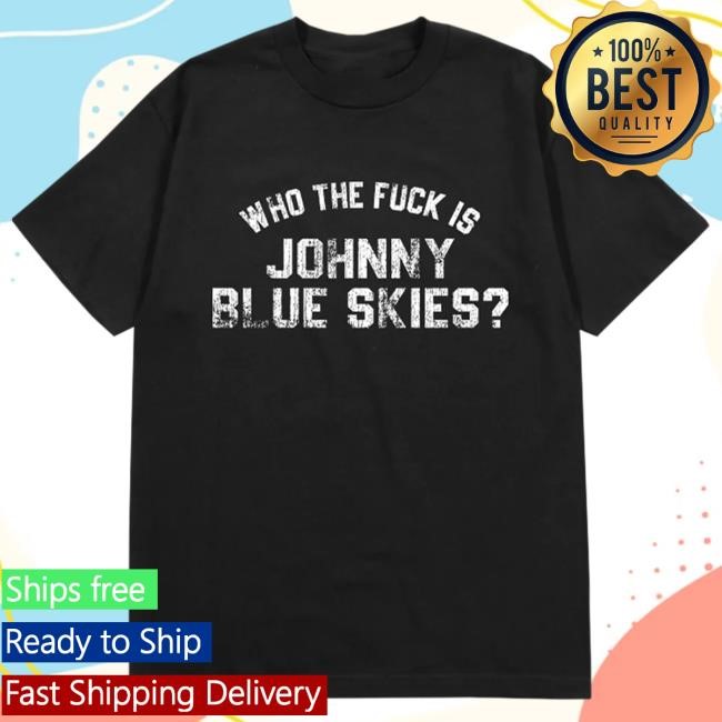 Who The F*ck Is Johnny Blue Skies Short Sleeve Tee Sturgill Simpson