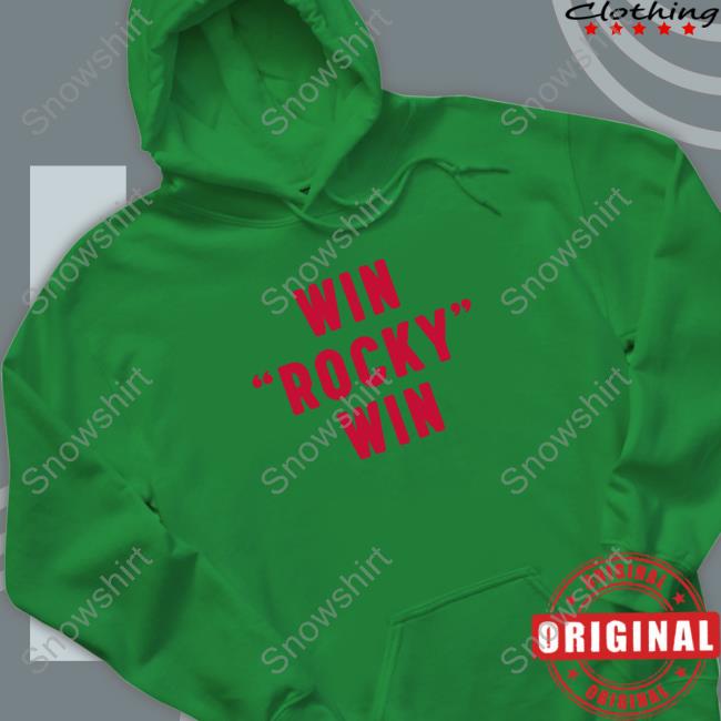 Official Sly Stallone Win Rocky Win Hoodie Sly Stallone Win Rocky Win Sweatshirt