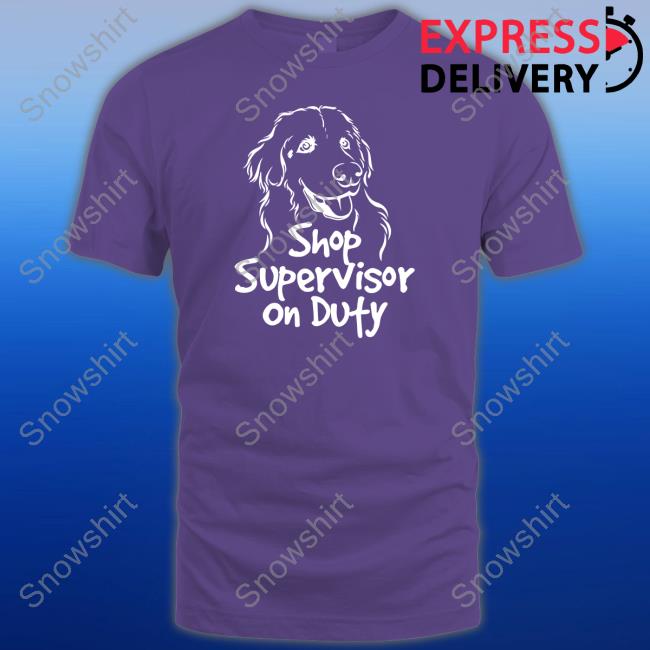 The Questionable Garage Merch Shop Supervisor On Duty Shirt