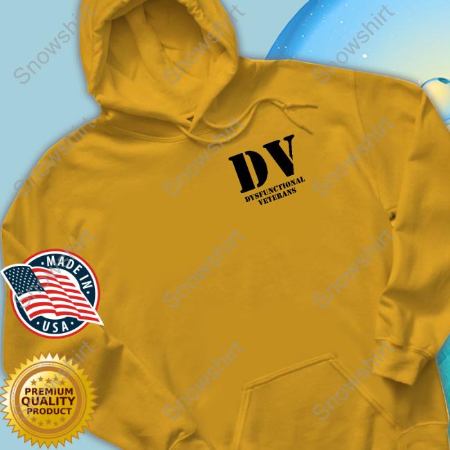 Dv Dysfunctional Veterans Shirts Thedeplorableveteran Dv Dysfunctional Veterans Tee