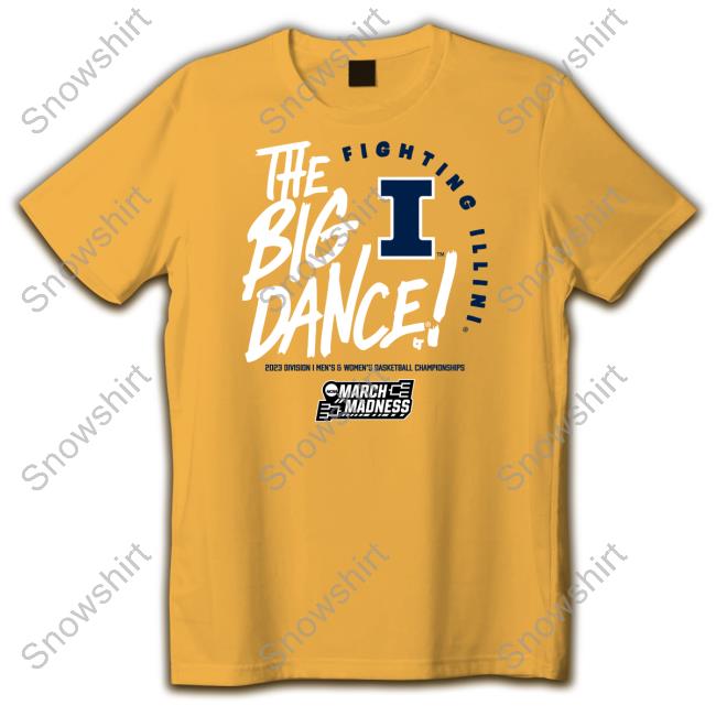 Breakingt Merch The Big Dance Fighting Illini 2023 Division I Men's & Women's Basketball Championships Hoodie Official Breakingt Merch The Big Dance Fighting Illini T Shirt