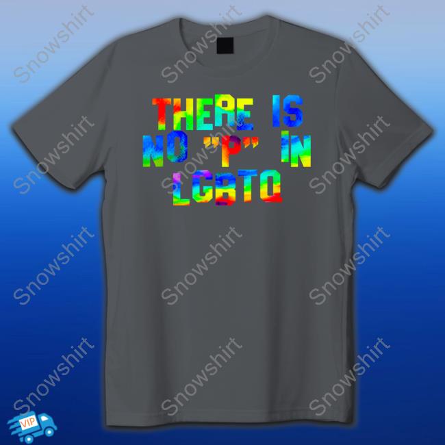 Gays Against Groomers There Is No P In Lgbtq Shirt Hoodie