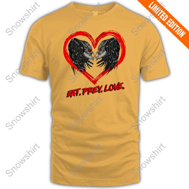Eat Prey Love Tee Shirt Eat Prey Love Shirt