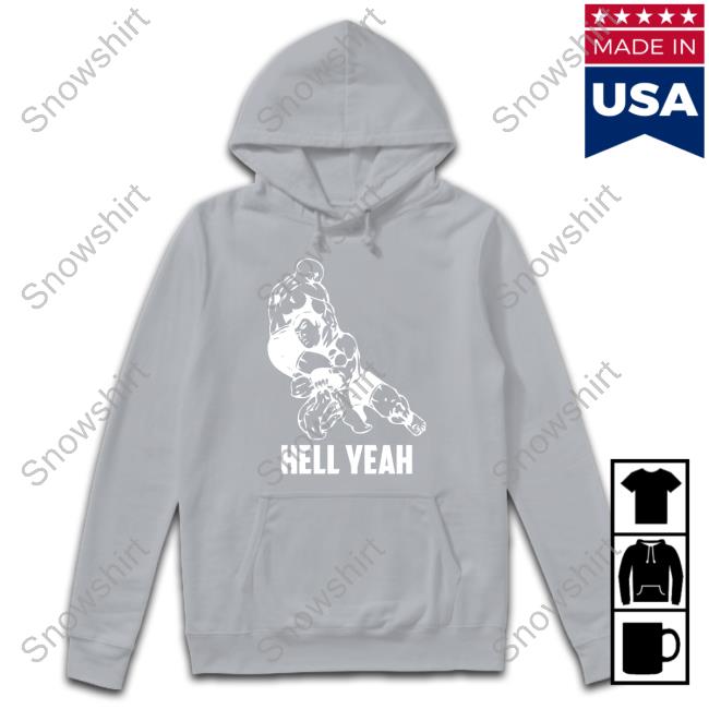 Official Hell Yeah Shirt Wrestling Mixed Martial Arts Mma Hell Yeah Sweatshirt