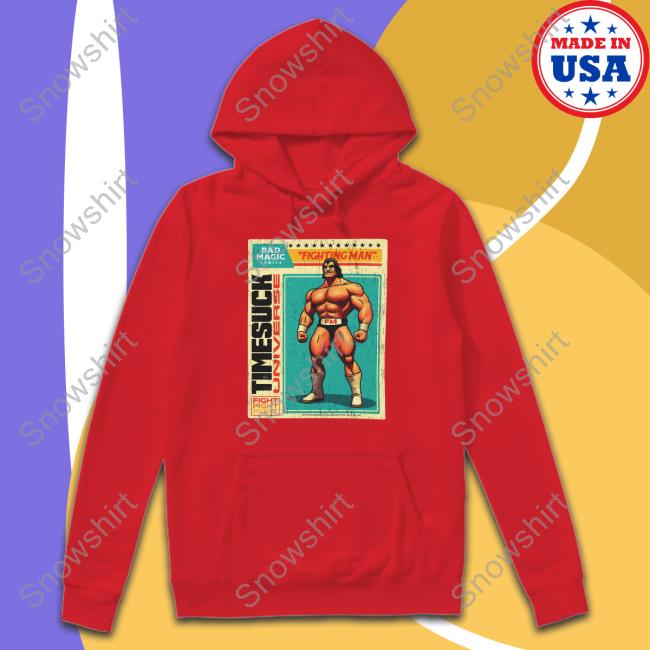 Official Bad Magic Merch Fighting Man Time Suck Unverse Tee Fighting Man Time Suck Unverse Hoodie