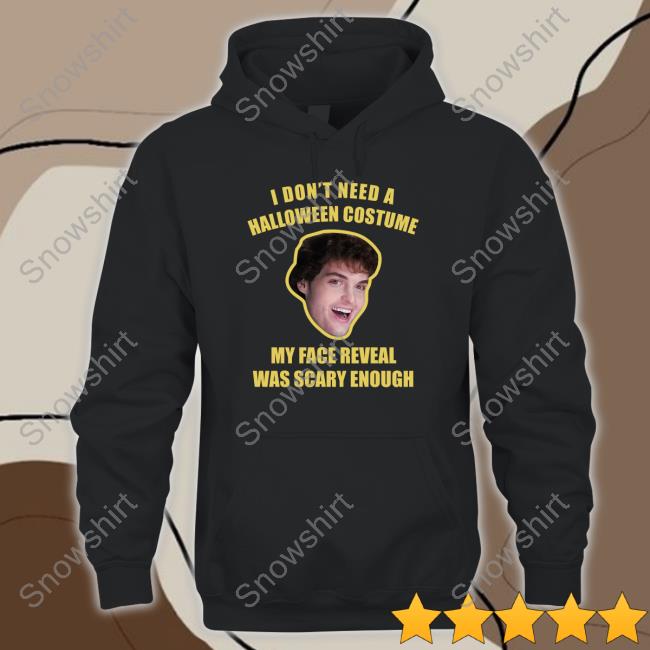 I Don't Need A Halloween Costume T-Shirt I Don't Need A Halloween Costume T-Shirt