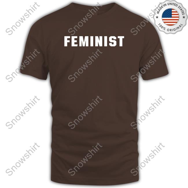 Alex S Trujillo Feminist Shirts Alexstrujillo Feminist T-Shirt