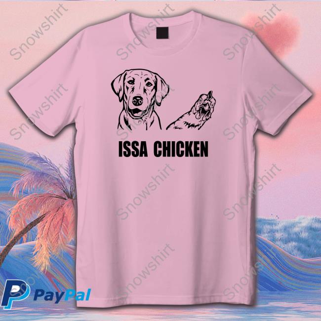Issa Chicken Long Sleeve T Shirt Murdaugh Murder Trial Bubba Dog Chicken
