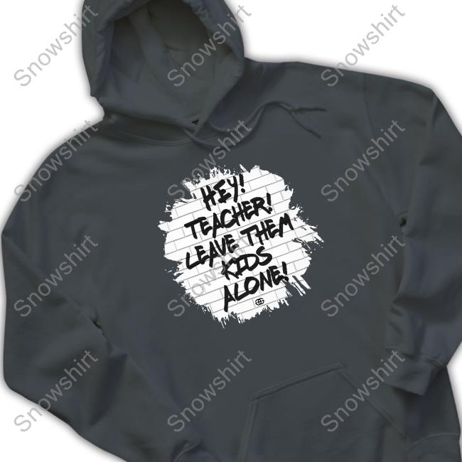 Leave Them Kids Alone T-Shirt