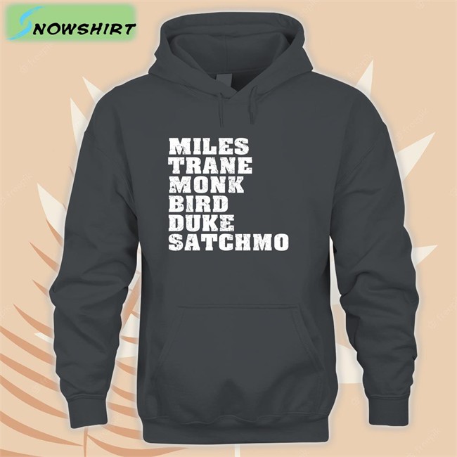 Miles Trane Monk Bird Duke Satchmo Unisex T Shirt Miles Trane Monk Bird Duke Satchmo Tee