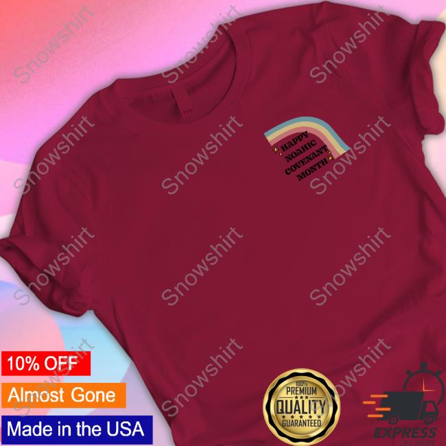 Official Happy Noahic Covenant Month Shirts