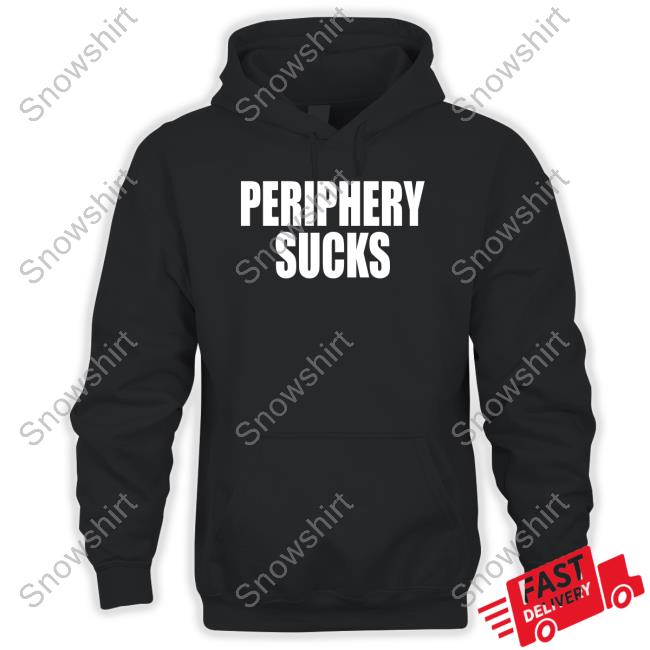 Periphery Merch Periphery Sucks Sweatshirt Periphery Sucks Tee