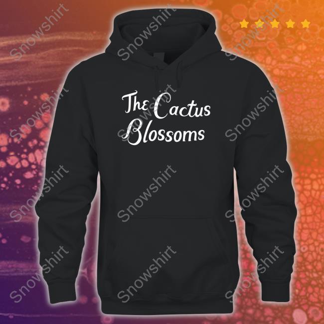 The Cactus Blossoms Shirt
