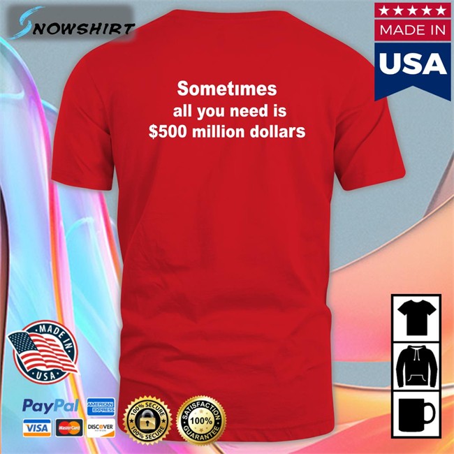 Sometimes All You Need Is $500 Million Dollars Hoodie Galactamelanin