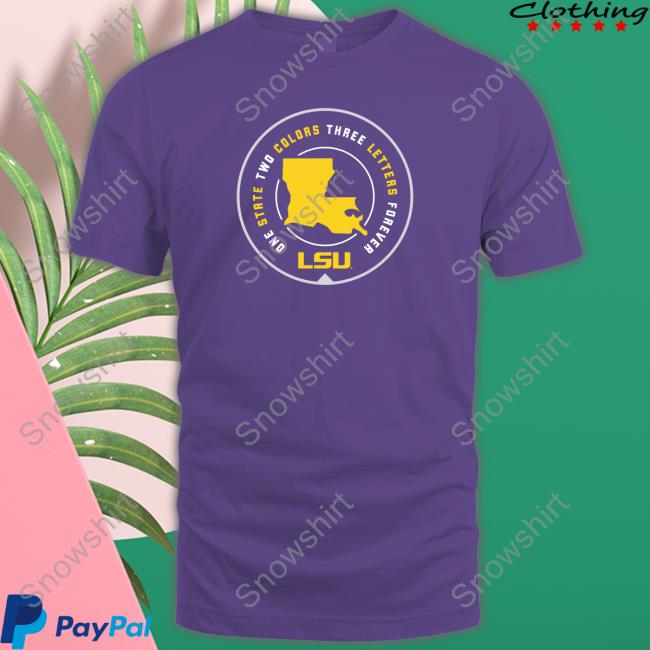 Official Lsu One State Two Colors Three Letters Forever Tee Shirt