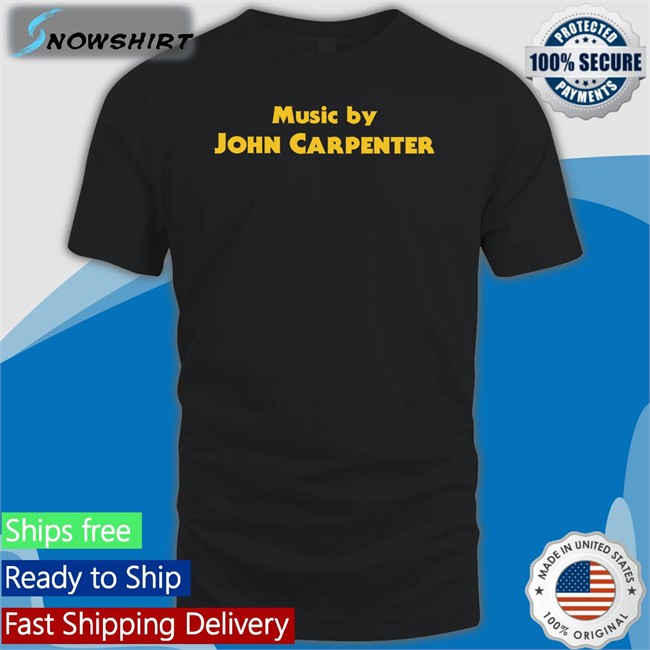 Music By John Carpenter Shirt Super Yaki