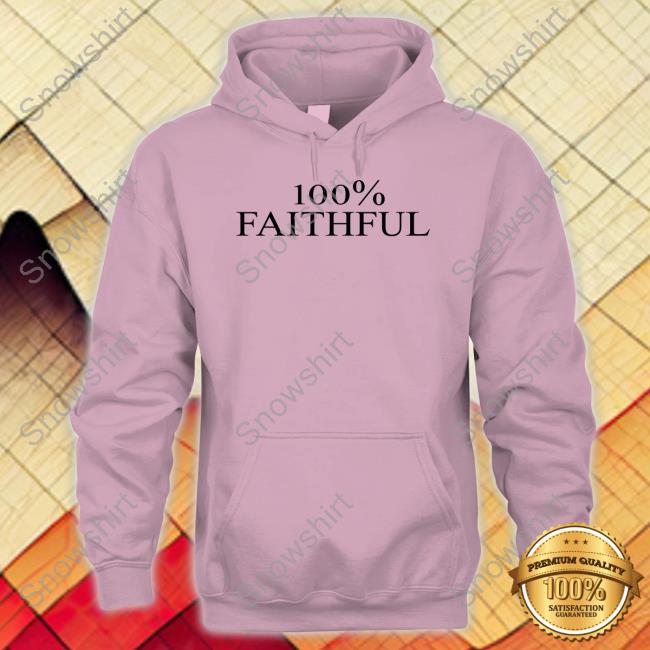 100% Faithful T-Shirt 100% Faithful Tee