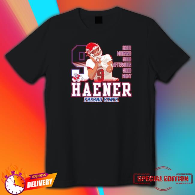 Official Funny jake Haener Fresno State Bulldogs good morning good afternoon good night Hoodie Official Funny jake Haener Fresno State Bulldogs good morning good afternoon good night Shirts