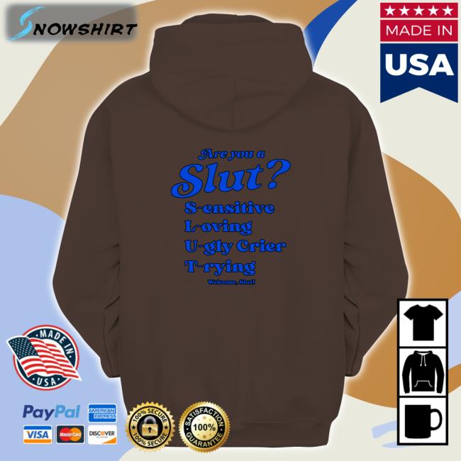 Smile Cult Merch I Am A Slut Are You A Slut S-Ensitive L-Oving U-Gly Crier T-Rying Welcome Slut Shirt Shirts That Go Hard Smile Cult Merch I Am A Slut Are You A Slut S-Ensitive L-Oving U-Gly Crier T-Rying Welcome Slut V Neck T Shirt Shirts That Go Hard