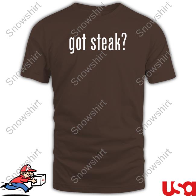 Official Got Steak Shirt Dr Shawn Baker Dr Shawn Baker Got Steak T-Shirt