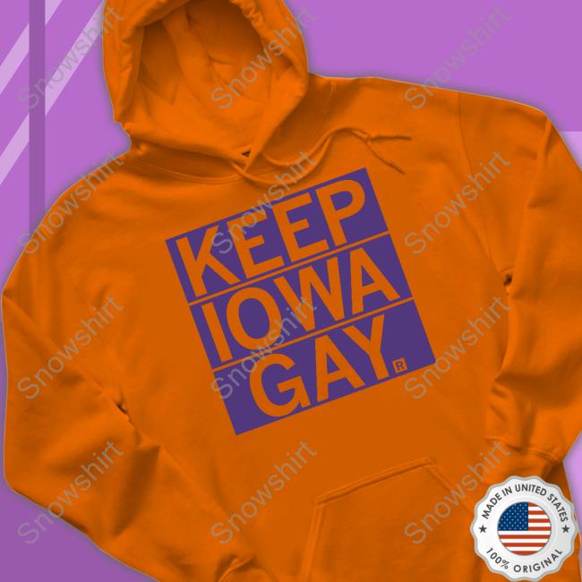 Keep Iowa Gay Shirt