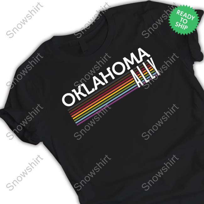 Limited Edition Oklahoma Ally Attractive Shirt