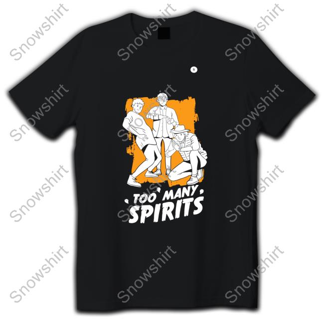Official Watcher Stuff Merch Too Many Spirits 1St Edition The Squad T Shirt