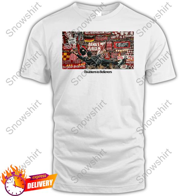 Danke Jurgen Doubters To Believers Shirt