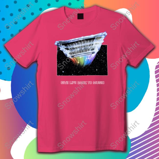 Give Life Back To Music Shirt