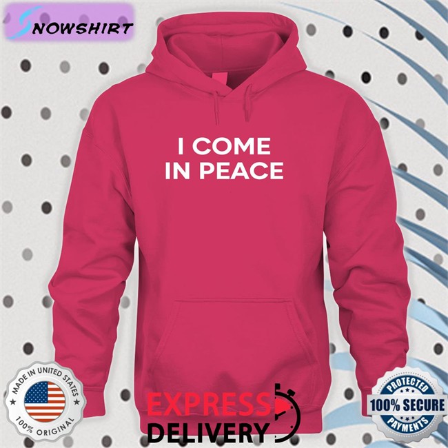 Gure I Come In Peace Classic Hoodie Gureko11 Gure I Come In Peace Original Black Long Sleeve Tee Gureko11