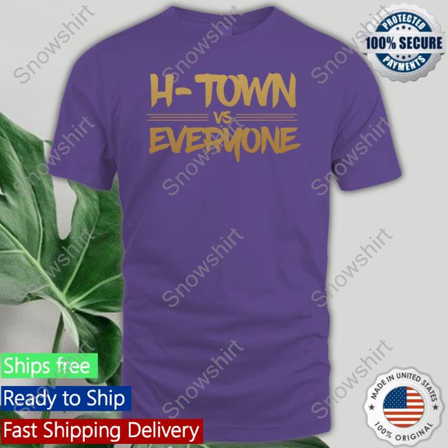 Official H-Town vs Everyone Shirt