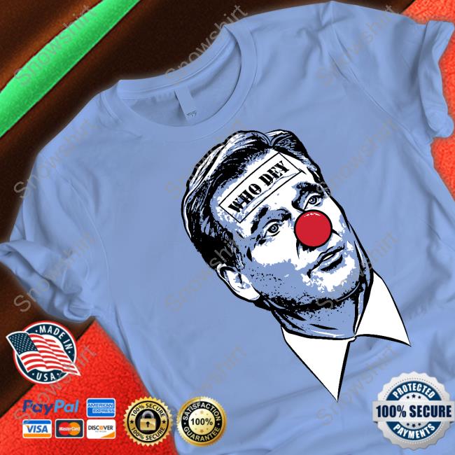Who Dey Cin Clown Shirts Barstool Sports Merch Who Dey Cin Clown Sweatshirt