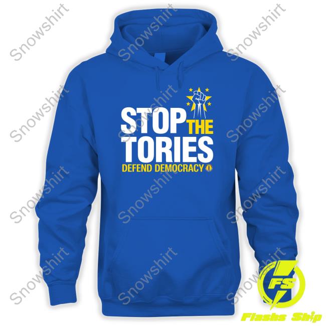 Stop The Tories Defend Democracy Shirt Steve Bray On Mastodon Snb19692