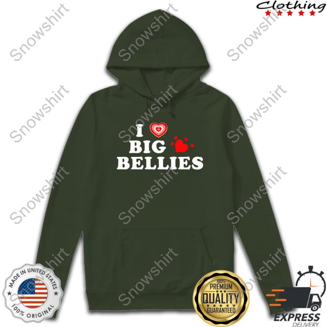 I Love Big Bellies Tee I Love Big Bellies Tee