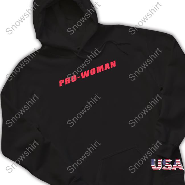 Official Pro Woman Women Do Not Have To Shirt