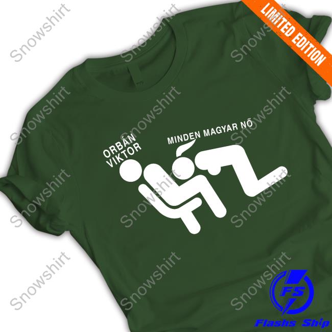 Official Daily Roman Updates Orbán Viktor Minden Magyar Nő T Shirts Spring For Creators Orbán Viktor Minden Magyar Nő T Shirts