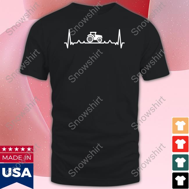 Heartbeat And Tractor Shirt Agrarian Store Heartbeat And Tractor T Shirt
