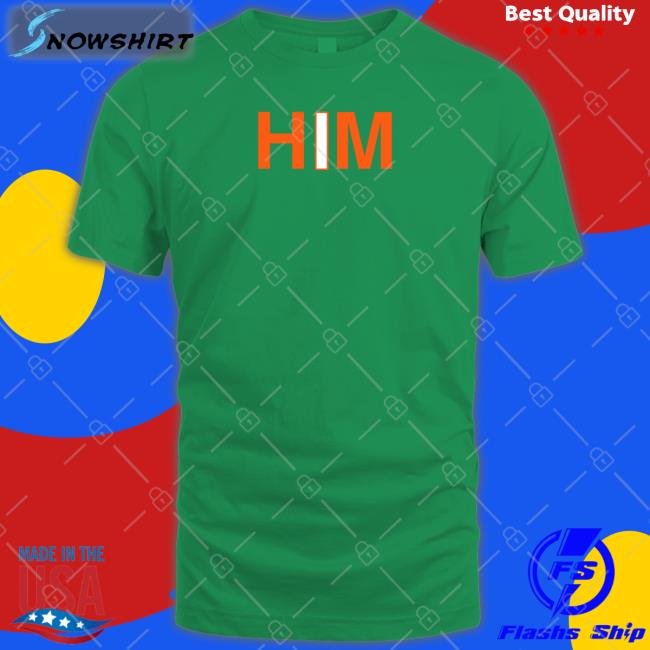 Him Shirt Justin Fields Justin Fields Is Him Tee Obvious Shirts