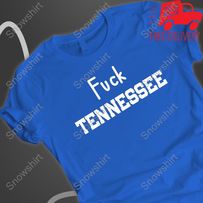 Fuck Tennessee New Tee