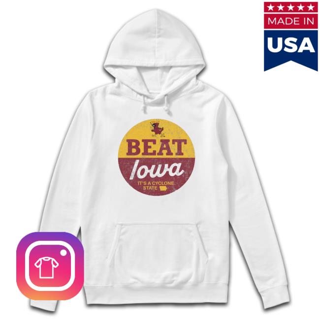 Official Beat Iowa It’s A Cyclone State T-Shirt