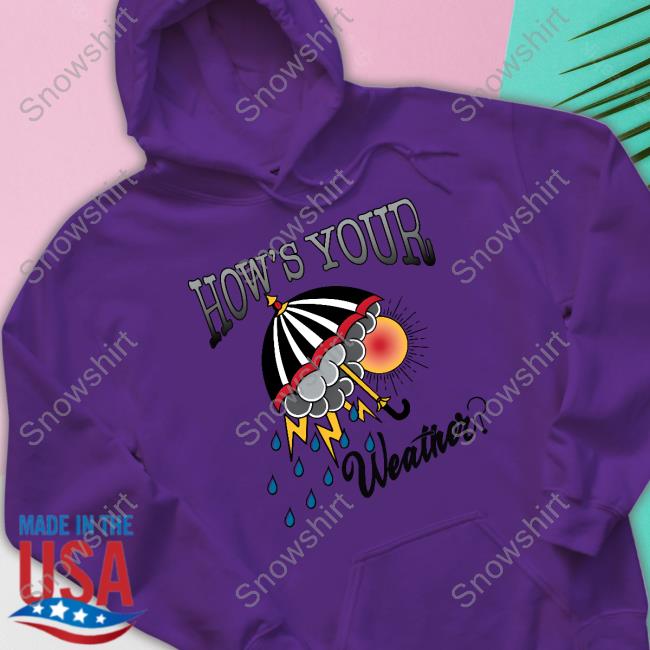 Ute Escorporate Sales How's Your Weather Shirt University Tees Official University Tees Shop How's Your Weather T-Shirt The Frugal Gay